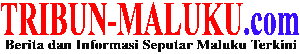 Tribun Maluku | Berita Maluku Terkini
